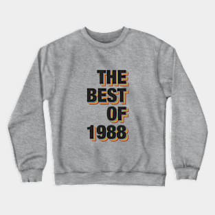 The Best Of 1988 Crewneck Sweatshirt